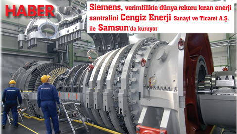 Siemens_verimlilikte_dunya_rekoru_kiran_enerji_santralini_Cengiz_Enerji_Sanayi_ile_Samsunda_kuruyor_manset